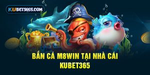 Bắn cá m8win