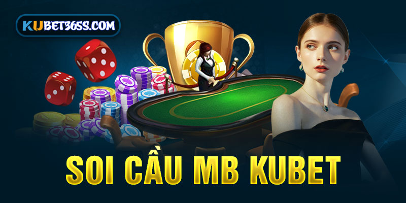 Soi cầu MB Kubet