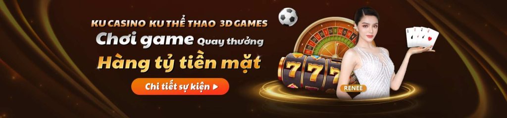 Giới Thiệu Kubet - Kubet chơi game quay thưởng hàng tỷ tiền mặt – KU Casino KU Thể Thao 3D Games nổ hũ casino live